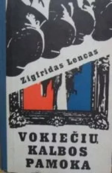 Vokiečių kalbos pamoka - Zigfridas Lencas, knyga