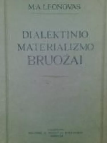 Dialektinio materializmo bruožai - M. A. Leonovas, knyga