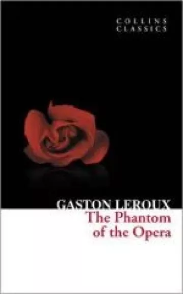 The Phantom of the Opera - Gaston Leroux, knyga