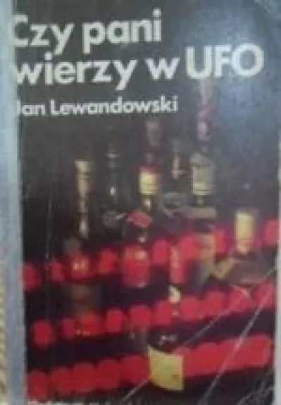 Czy pani wierzy w UFO - Jan Lewandowski, knyga