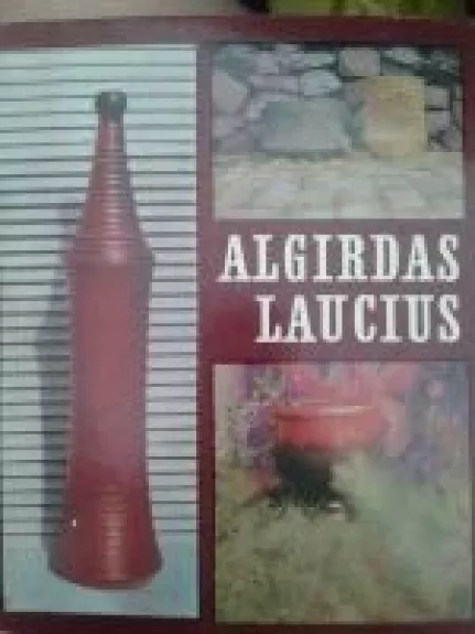 Algirdas Laucius - Emilija Liegutė, knyga