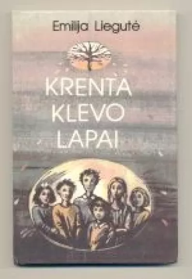 Krenta klevo lapai - Emilija Liegutė, knyga