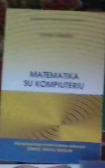 Matematika su kompiuteriu - Joana Lipeikienė, knyga