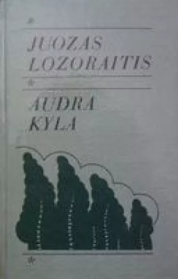 Audra kyla - Juozas Lozoraitis, knyga