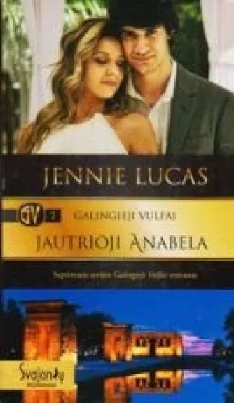 Galingieji Vulfai: Jautrioji Anabela - Jennie Lucas, knyga