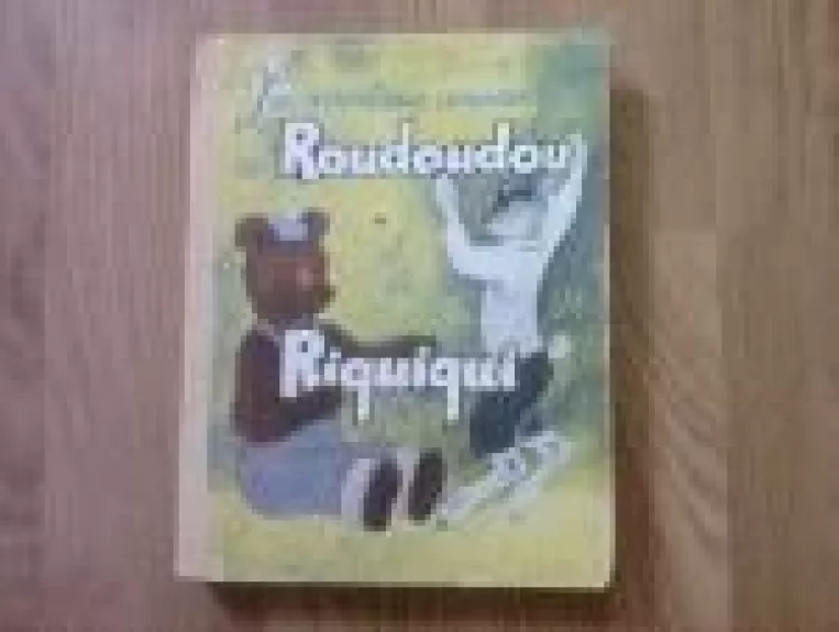 Les aventures amusantes de Roudoudou et de Riquiqui - L. Lultchak, knyga