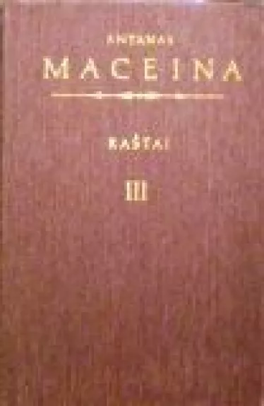 Raštai (III tomas) - Antanas Maceina, knyga