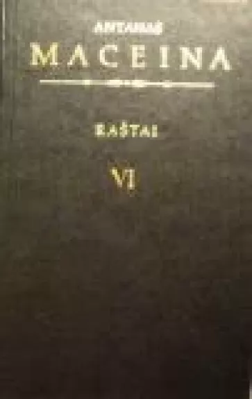 Raštai (VI tomas) - Antanas Maceina, knyga