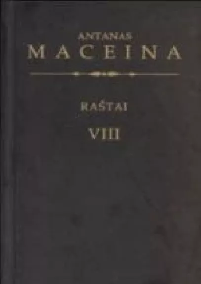 Raštai (VIII tomas) - Antanas Maceina, knyga