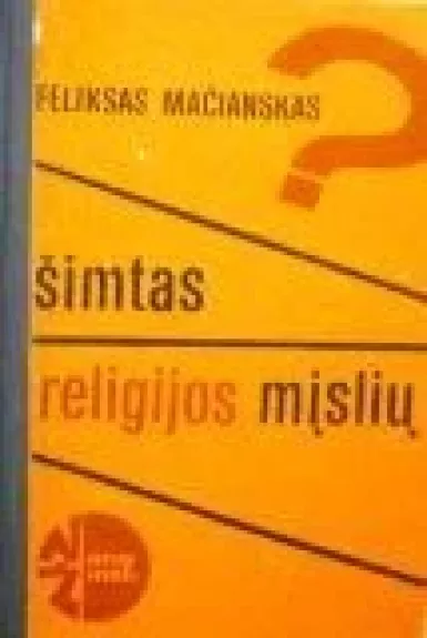 Šimtas religijos mįslių - Feliksas Mačianskas, knyga