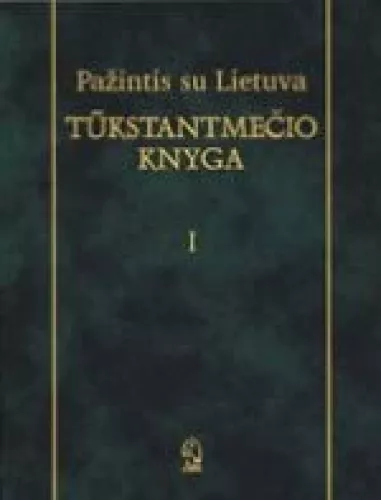 Pažintis su Lietuva: Tūkstantmečio knyga - Steponas Maculevičius, knyga