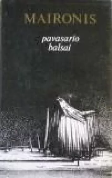 Pavasario balsai -  Maironis, knyga