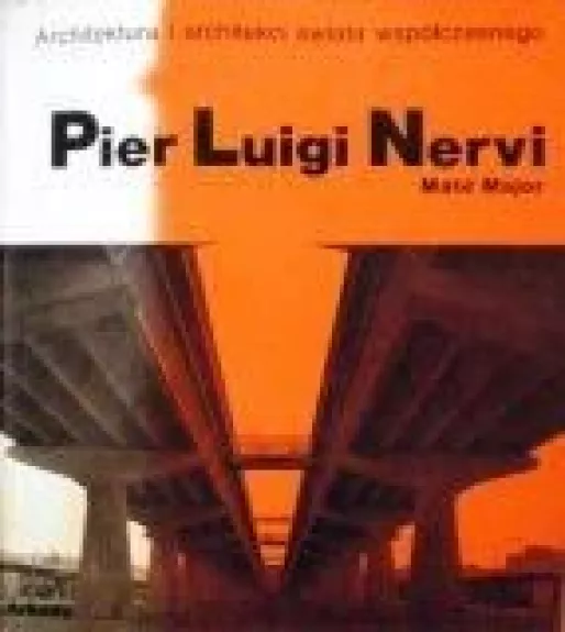 Pier Luigi Nervi - Mate Major, knyga