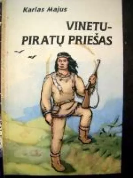Vinetu-piratų priešas