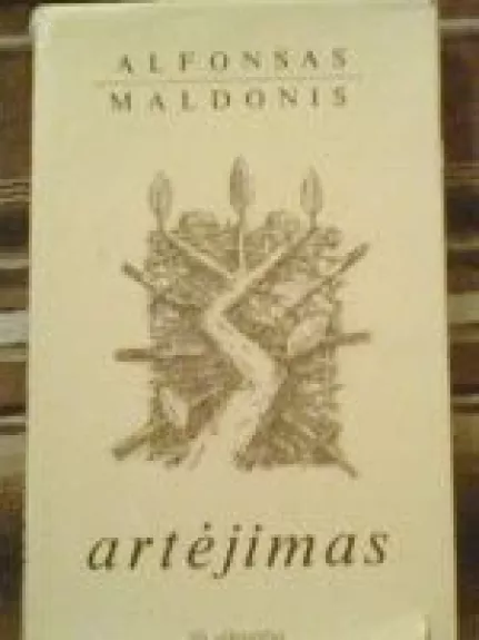 Artėjimas - Alfonsas Maldonis, knyga