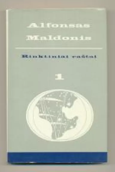 Rinktiniai raštai (I-II tomas) - Alfonsas Maldonis, knyga
