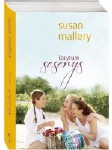 Tarytum seserys - Susan Mallery, knyga