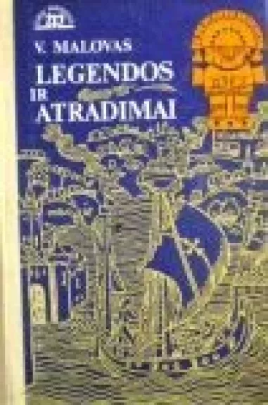 Legendos ir atradimai - V. Malovas, knyga