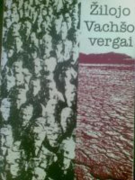 Žilojo Vachšo vergai