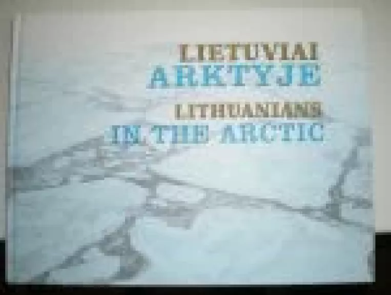 Lietuviai Arktyje - Jonas Markauskas, knyga