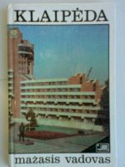 Klaipėda. Mažasis vadovas