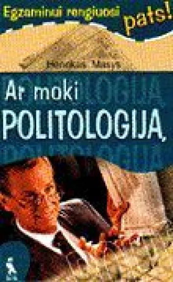 Ar moki politologiją - Henrikas Masys, knyga