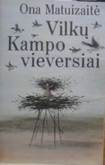 Vilkų Kampo vieversiai - Ona Matuizaitė, knyga