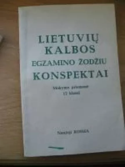 Lietuvių kalbos egzamino žodžiu konspektai - Rita Matulienė, knyga