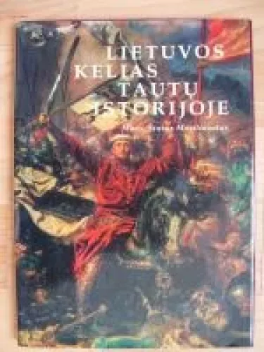 Lietuvos kelias tautų istorijoje