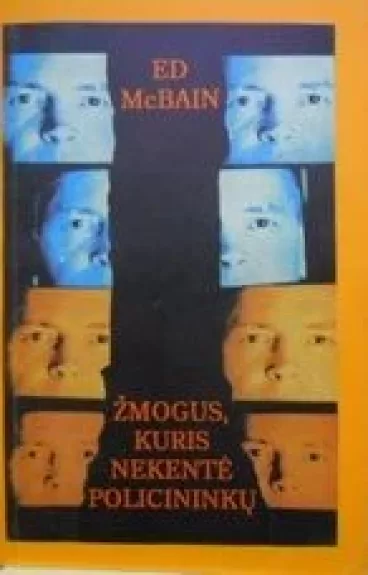 Žmogus, kuris nekentė policininkų