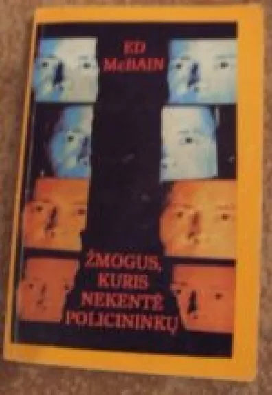 Žmogus, kuris nekentė policininkų - Autorių Kolektyvas, knyga