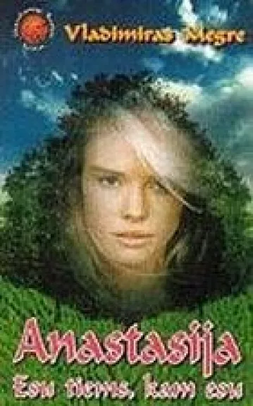 Anastasija. Esu tiems, kam esu (1 knyga) - Vladimir Megre, knyga