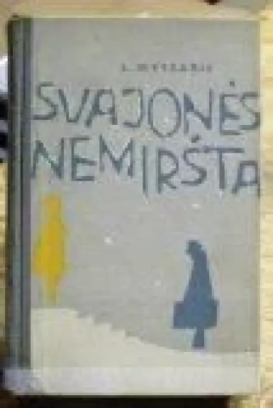 Svajonės nemiršta