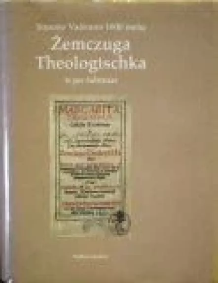 Zemczuga Teologischka ir jos šaltiniai - Guido Michelini, knyga