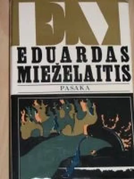 Pasaka - Eduardas Mieželaitis, knyga