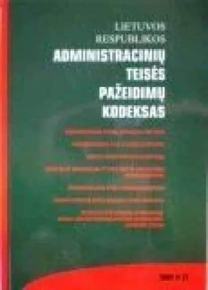 Lietuvos Respublikos administracinių teisės pažeidimų kodeksas - Eglė Mirončikienė, knyga