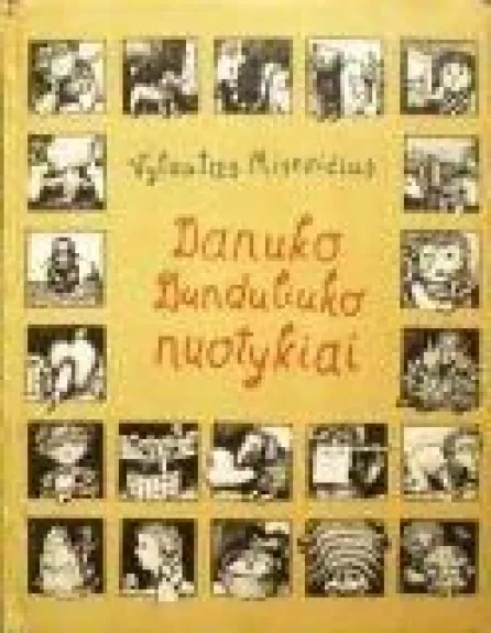 Danuko Dunduliuko nuotykiai - Vytautas Misevičius, knyga