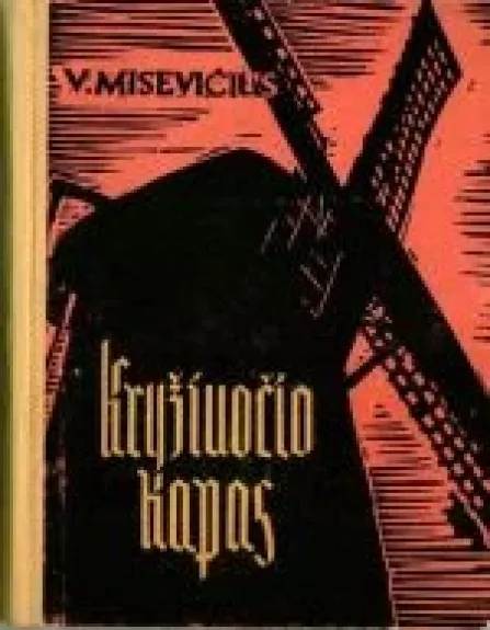 Kryžiuočio kapas - Vytautas Misevičius, knyga