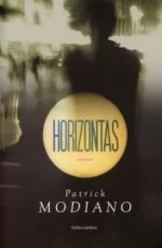 Horizontas - Patrick Modiano, knyga