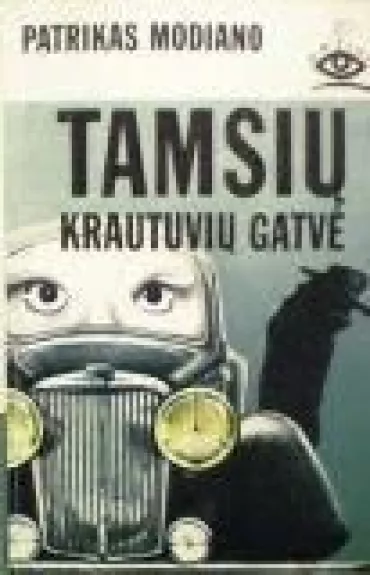 Tamsių krautuvių gatvė - Patrick Modiano, knyga