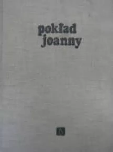 Pokłąd Joanny - Gustaw Morcinek, knyga