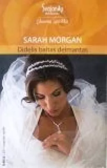 Didelis baltas deimantas - Sarah Morgan, knyga