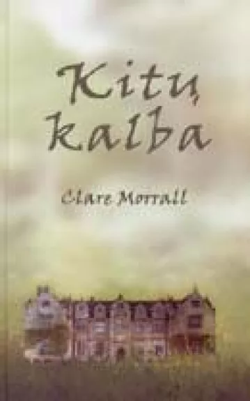 Kitų kalba - Clare Morrall, knyga