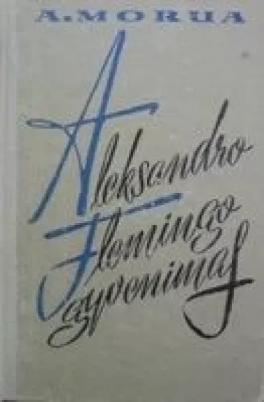 Aleksandro Flemingo gyvenimas - Andre Morua, knyga