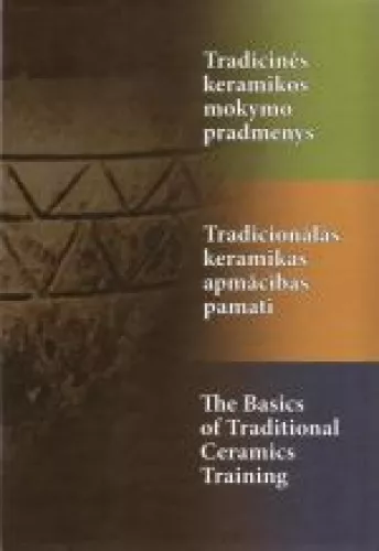 Tradicinės keramikos mokymo pradmenys - Vida Navikienė, knyga