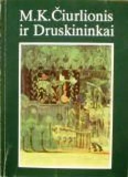 M. K. Čiurlionis ir Druskininkai - A. Nedzelskis, knyga