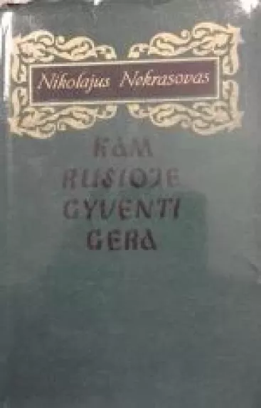 Kam Rusioje gyventi gera