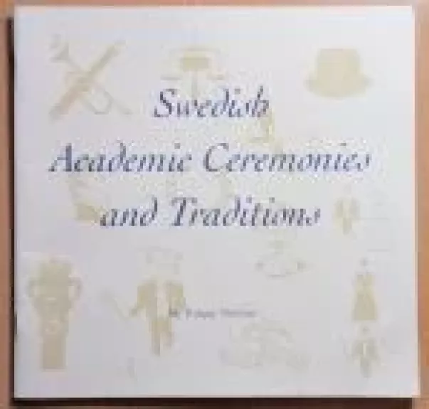 Swedish academic ceremonies and Traditions - Torgny Neveus, knyga