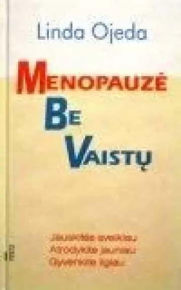 Menopauzė be vaistų