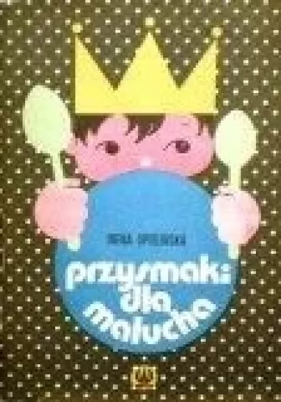 Przysmaki dla malucha - Irena Opielinska, knyga